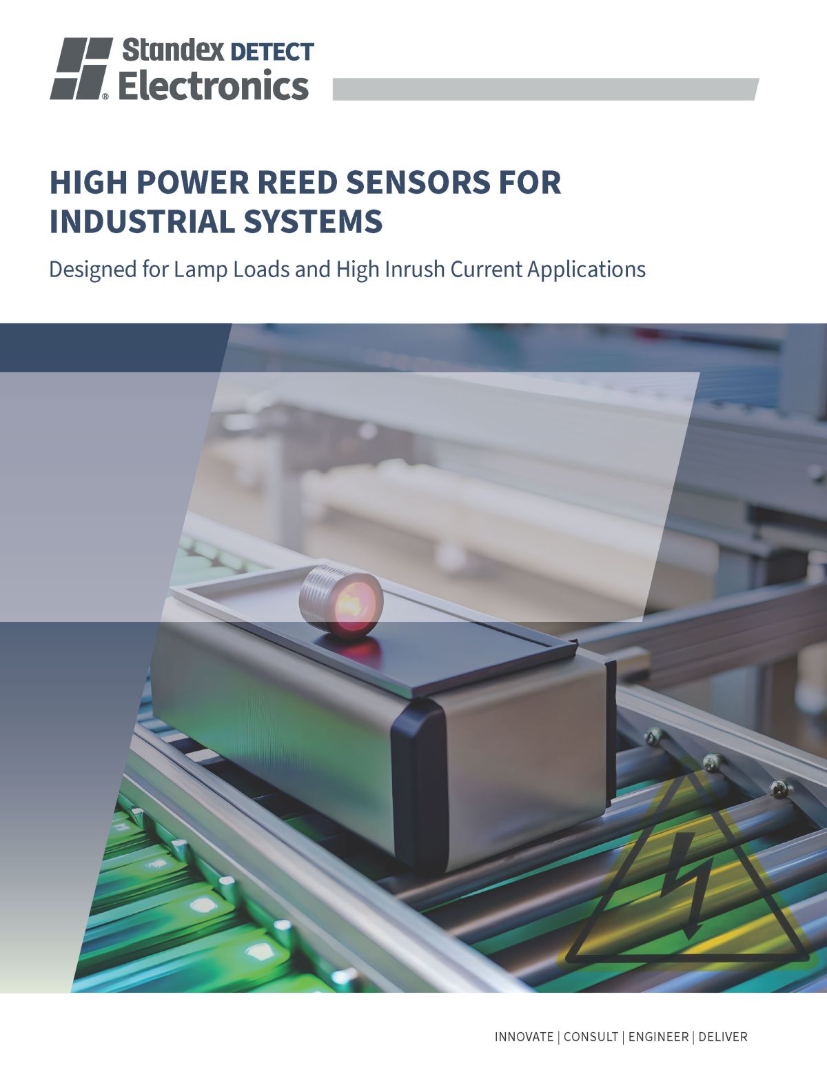 A metallic industrial sensor with a red indicator light sits on a conveyor belt in a factory setting, featured on a brochure for high power reed sensors by Standex Electronics, highlighting precision sensing for motion systems. by Standex Detect