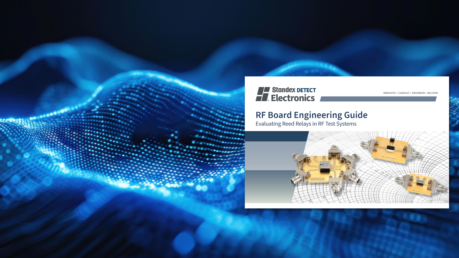 Cover of an RF Board Engineering Guide from Standex Electronics, featuring images of RF relay components and Standex Detect technology on a technical grid background overlaid on a digital blue wave pattern. by Standex Detect